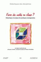 Faire des maths en classe ?, Didactique et analyse de pratiques enseignantes