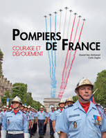 Pompiers De France : Courage Et Devouement