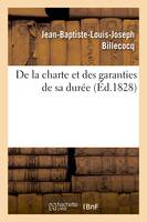 De la charte et des garanties de sa durée , par M. Billecocq,