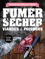 Fumer sécher viandes & poissons, Pour viandes et poissons