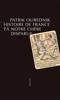 Histoire de France, A notre chère disparue