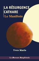 La Résurgence Cathare, Le Manifeste