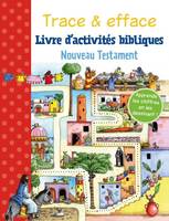 Trace & efface - Nouveau Testament, Livre d´activités bibliques