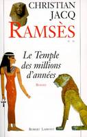 Ramsès., 2, Ramsès - tome 2 - Le temple des millions d'années, roman