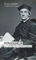 MONSEIGNEUR OU L'AFFAIRE DU CINEMATOGRAPHE