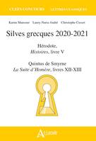 Silves grecques 2020-2021 - Hérodote, histoires, livre V  quintus de smyrne, Hérodote, Histoires, livre V; Quintus de Smyrne, La suite d'Homère, livres XII-XIII