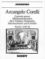 Concerto grosso G Minor, Christmas Concerto. op. 6/8. 2 violins, cello, string orchestra and harpsichord. Partition.