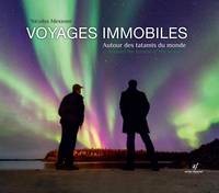 Voyages immobiles, Autour des tatamis du monde