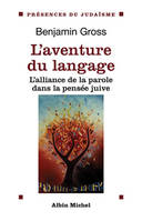 L'Aventure du langage, L'alliance de la parole dans la pensée juive