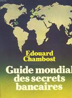 Guide mondial des secrets bancaires