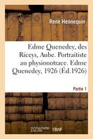 Edme Quenedey, des Riceys, Aube. Portraitiste au physionotrace. Partie 1. Edme Quenedey, 1926