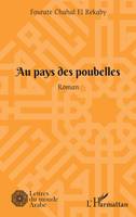 Au pays des poubelles, Roman