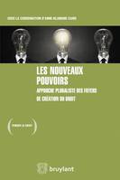 Les nouveaux pouvoirs, Approche pluraliste des foyers de création du droit