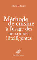 Méthode de cuisine à l’usage des personnes intelligentes