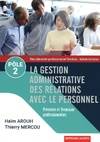 La gestion administrative des relations avec le personnel : Pole 2