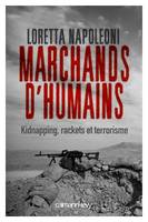 Marchands d'humains, Kidnapping, rackets et terrorisme