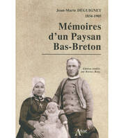 Mémoires d'un paysan bas-breton, Jean-Marie Déguignet (1834-1905)