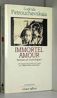 Immortel amour, nouvelles