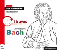 Révisons nos classiques - 1h avec Jean-Sébastien Bach