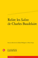 Relire les Salons de Charles Baudelaire