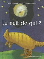 La nuit de qui ?