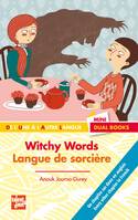 WITCHY WORDS - LANGUE DE SORCIERE, Livre