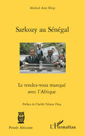 Sarkozy au Sénégal, Le rendez-vous manqué avec l'Afrique