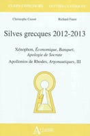 Silves grecques 2012-2013, Xénophon, Économique, Banquet, <br />Apologie de Socrate<br />Apollonios de Rhodes, Argonautiques, III