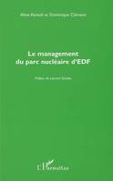 Le management du parc nucléaire d'EDF, de la destruction sociale au développement durable