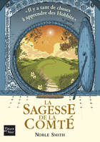 La Sagesse de La Comté, un petit guide pour mener une vie longue et heureuse