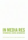 In Media Res, Information, contre-information