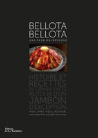 Bellota-Bellota, une passion ibérique