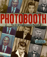 Photobooth The Art of the Automatic Portrait