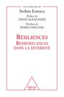 Résiliences ressemblances dans la diversité, 2 ème congrès mondial sur la résilience