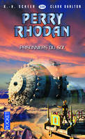 Perry Rhodan - numéro 339 Les Prisonniers du Sol