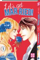 Let's get married !, 1, Let's Get Married! T01