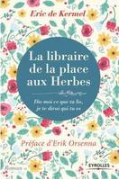 La libraire de la place aux herbes, Dis moi ce que tu lis, je te dirai qui tu es - Roman