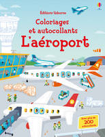 L'AEROPORT - COLORIAGES ET AUTOCOLLANTS