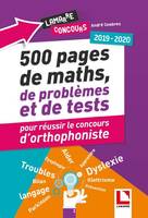 500 pages de maths, de problèmes et de tests pour réussir le concours d'orthophoniste, 2019-2020