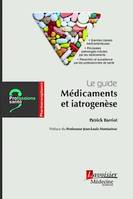 Le guide : Médicaments et iatrogenèse