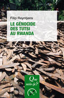 Le génocide des Tutsi au Rwanda