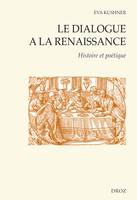 Le dialogue à la Renaissance : Histoire et poétique