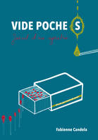 Vides Poche(s), Journal d'une agoratruc