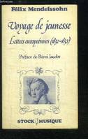 Voyage de jeunesse, lettres européennes, 1830-1832