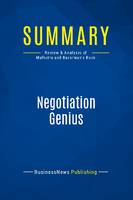 Summary: Negotiation Genius, Review and Analysis of Malhotra and Bazerman's Book