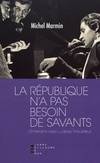 La République n'a pas besoin de savants / entretiens avec Ludovic Maubreuil, ENTRETIENS AVEC LUDOVIC MAUBREUIL