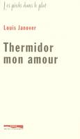 Thermidor mon amour, voyage en feinte dissidence II