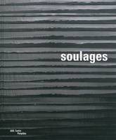 SOULAGES (RELIE), [exposition, Paris, Centre national d'art et de culture Georges Pompidou, Galerie 1, 14 octobre 2009-8 mars 2010]