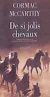 La trilogie des confins., 1, De si jolis chevaux (all the pretty horses), roman