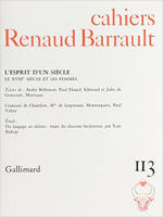 Cahiers Renaud Barrault, L'esprit d'un siècle